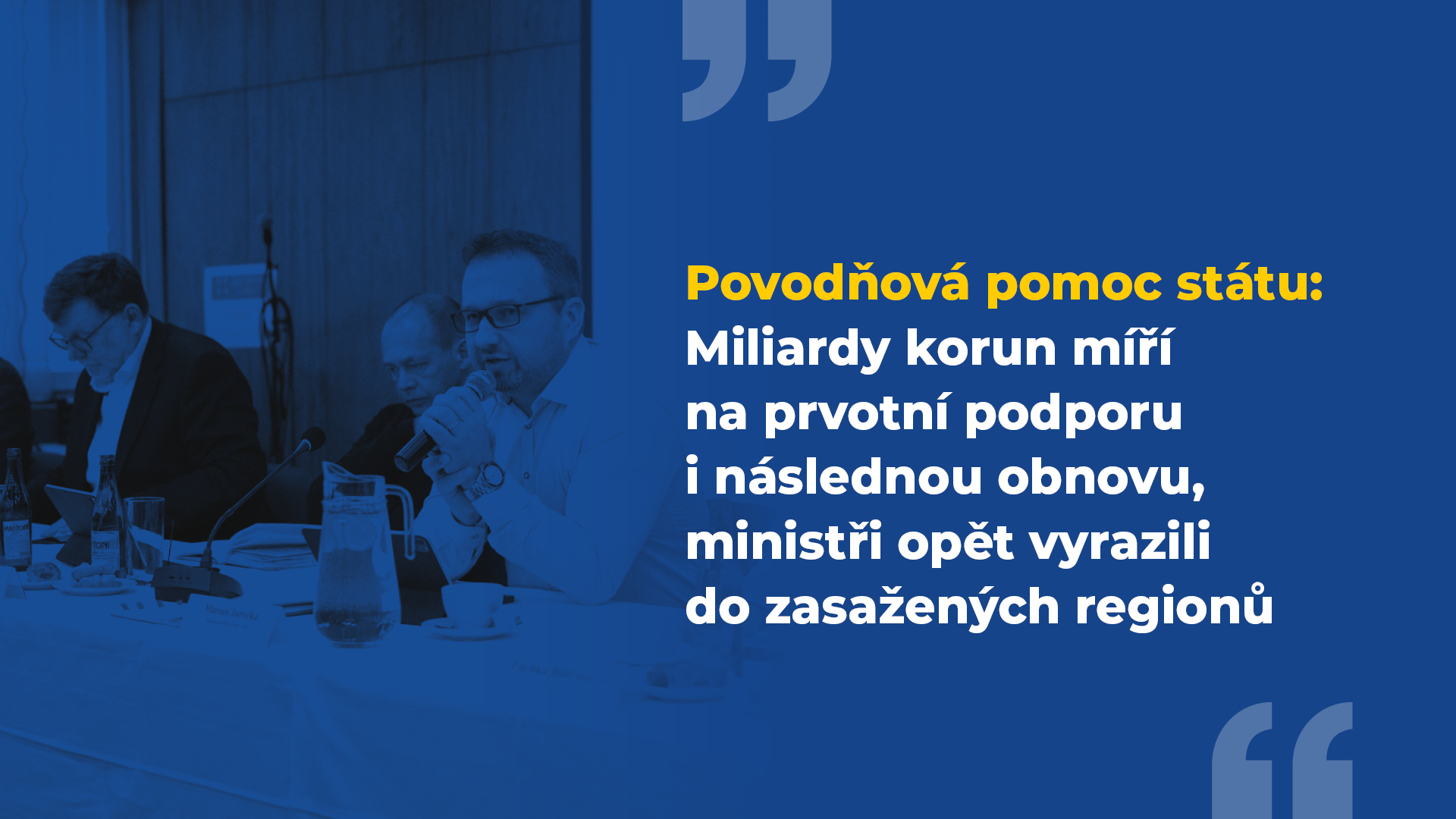 Povodňová pomoc státu: Miliardy korun míří na prvotní podporu i následnou obnovu, ministři opět vyrazili do zasažených regionů