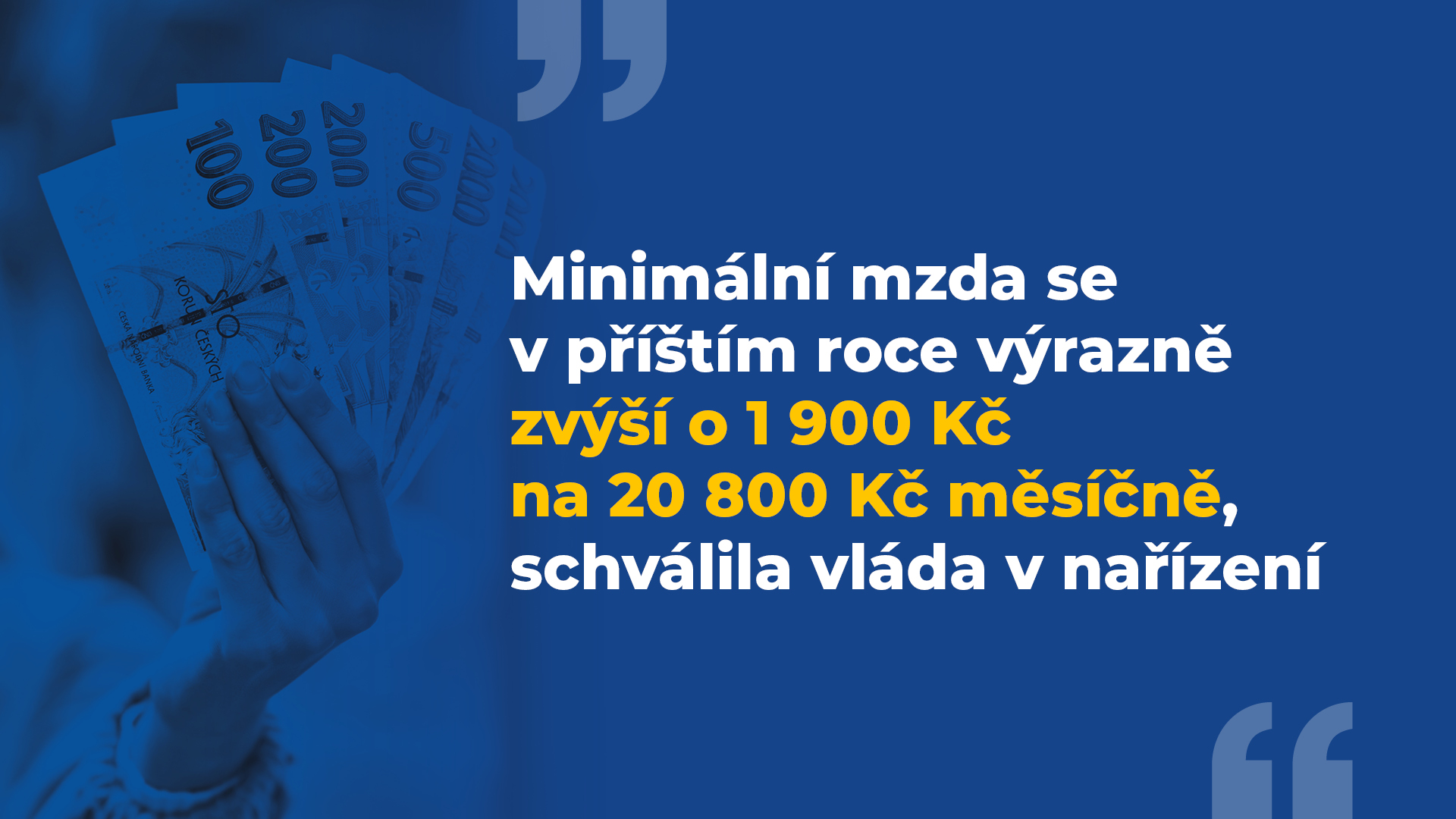 Minimální mzda se v příštím roce výrazně zvýší o 1 900 Kč na 20 800 Kč měsíčně, schválila vláda v nařízení