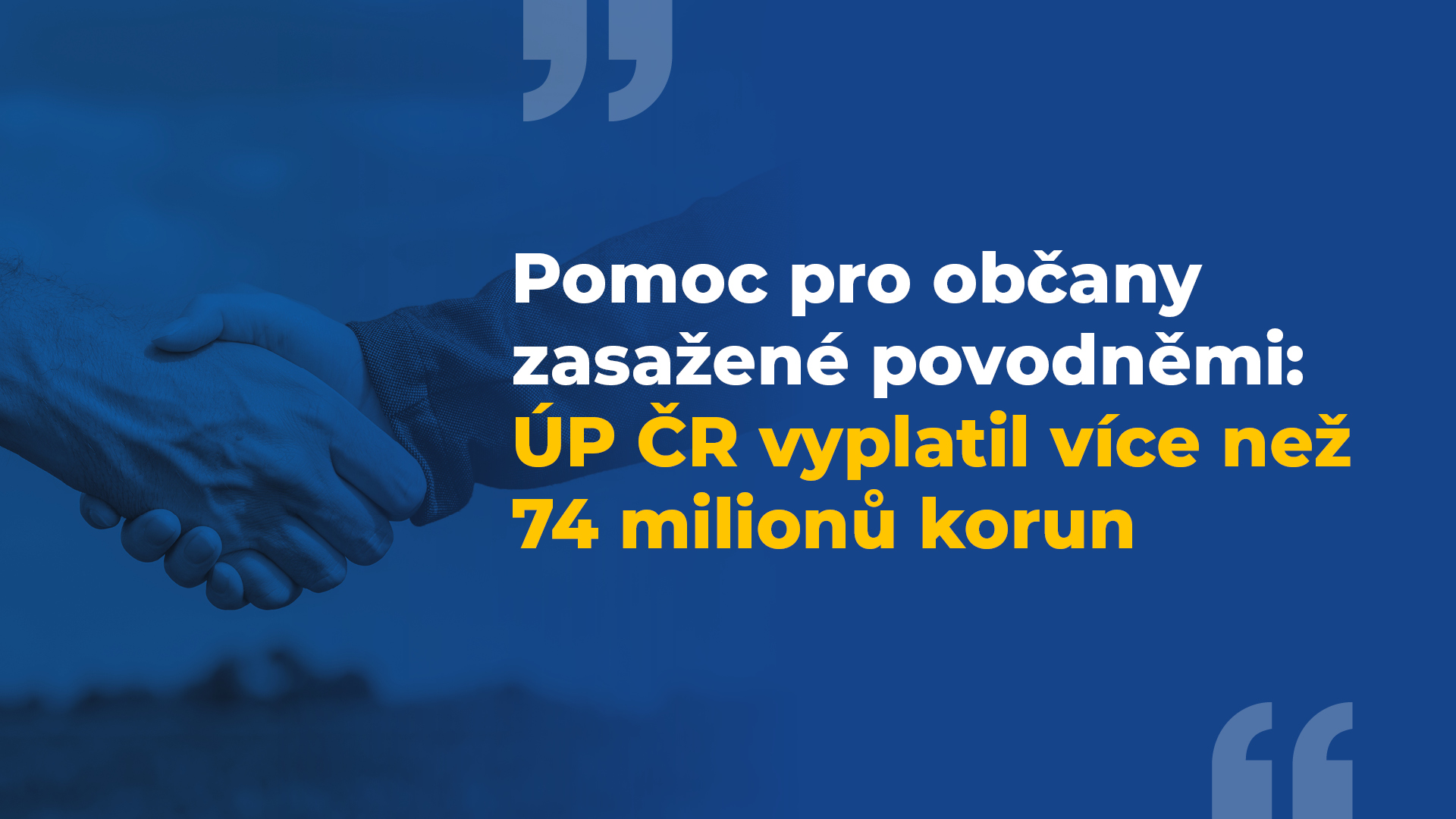 Pomoc pro občany zasažené povodněmi: ÚP ČR vyplatil více než 74 milionů korun