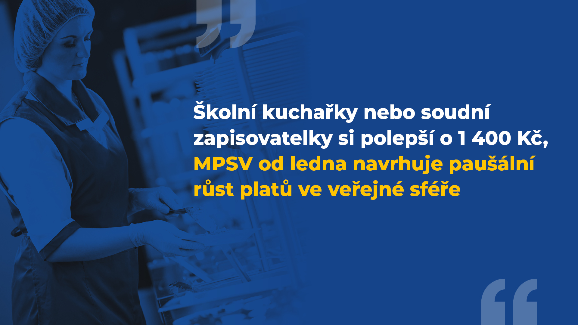 Školní kuchařky nebo soudní zapisovatelky si polepší o 1 400 Kč, MPSV od ledna navrhuje paušální růst platů ve veřejné sféře