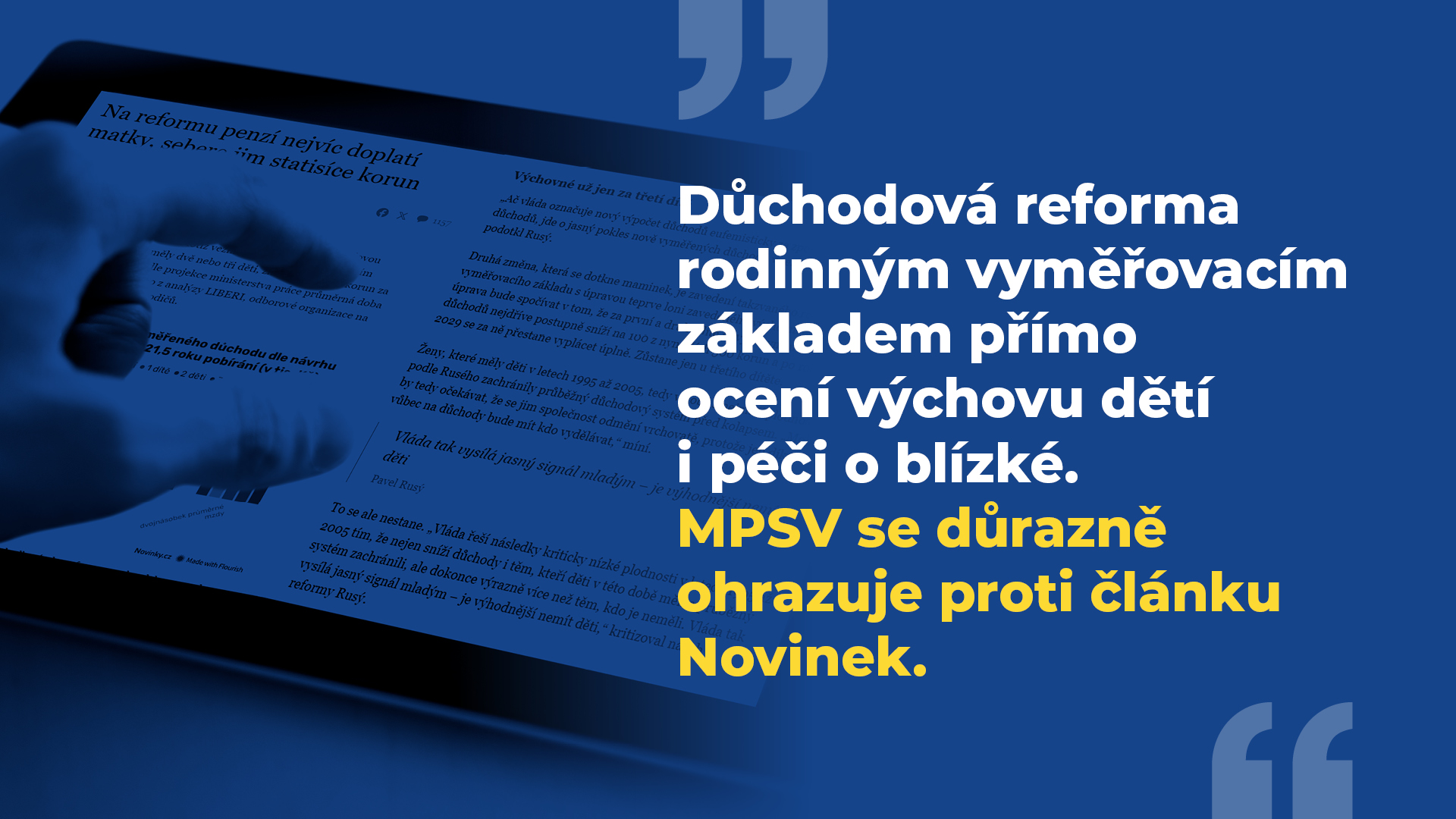 Důchodová reforma rodinným vyměřovacím základem přímo ocení výchovu dětí i péči o blízké. MPSV se důrazně ohrazuje proti článku Novinek