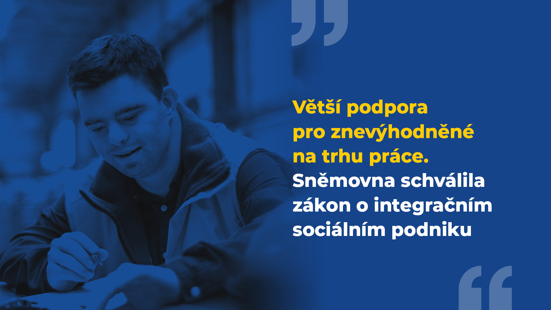 Větší podpora pro znevýhodněné na trhu práce. Sněmovna schválila zákon o integračním sociálním podniku