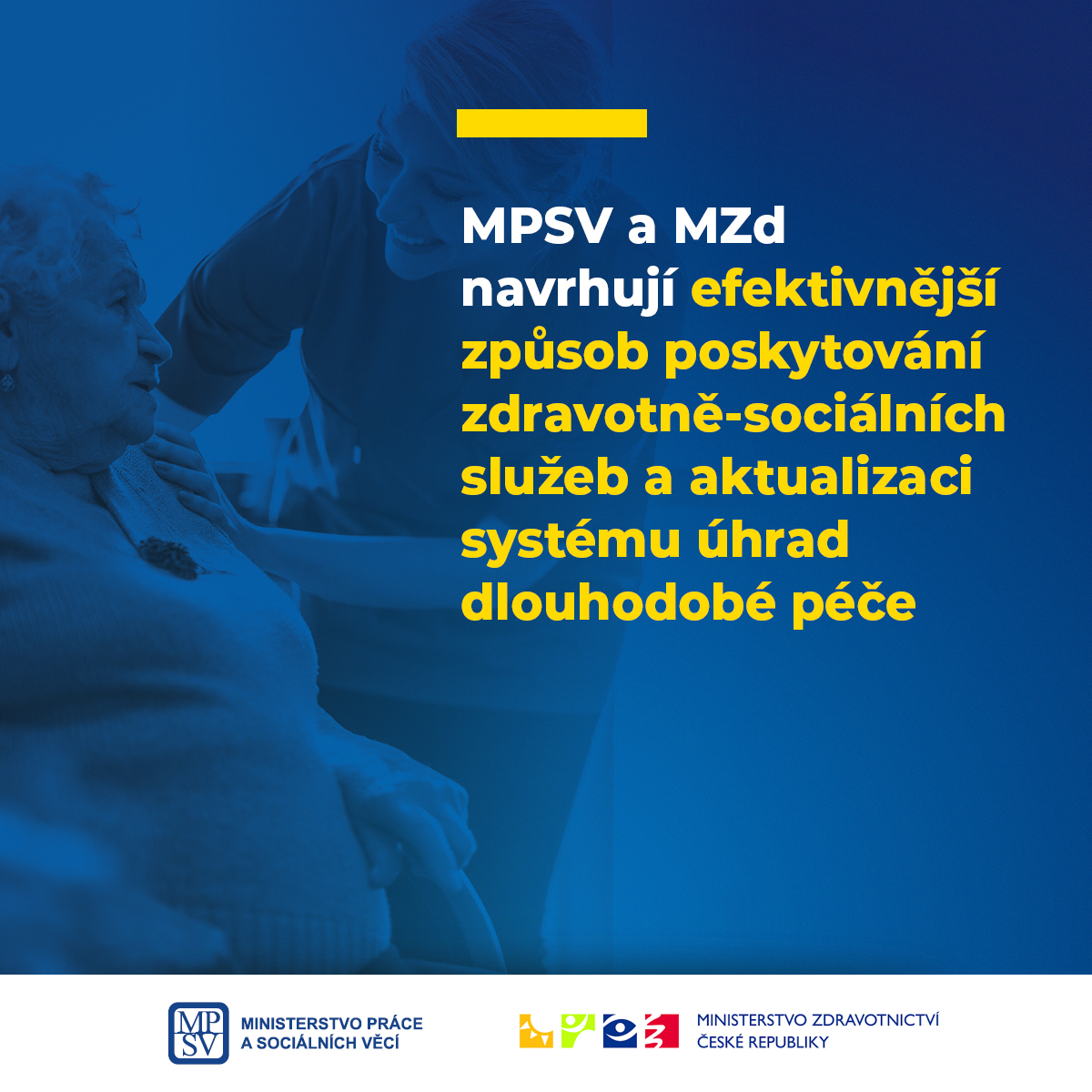 MPSV a MZd navrhují efektivnější způsob poskytování zdravotně-sociálních služeb a aktualizaci systému úhrad dlouhodobé péče