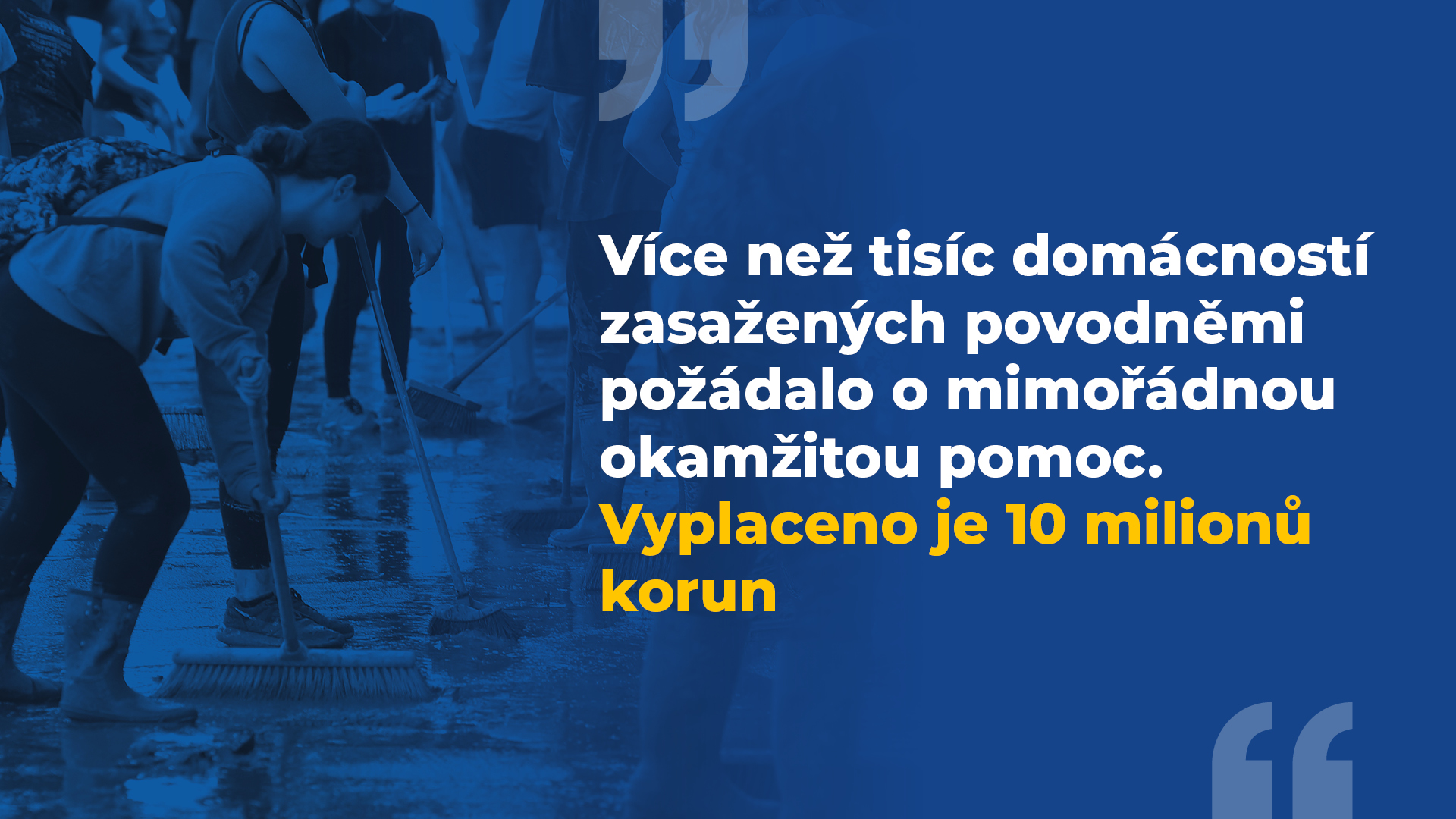 Více než tisíc domácností zasažených povodněmi požádalo  o mimořádnou okamžitou pomoc. Vyplaceno je celkem již 50 milionů korun