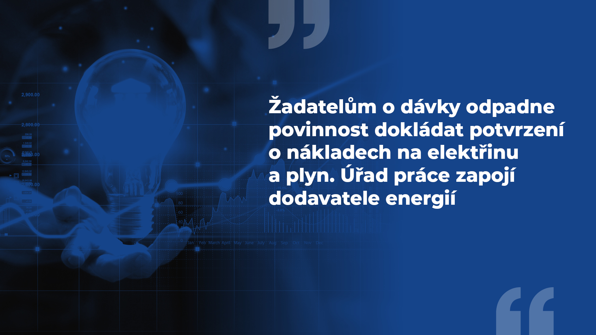 Žadatelům o dávky odpadne povinnost dokládat potvrzení o nákladech na elektřinu a plyn. Úřad práce zapojí dodavatele energií